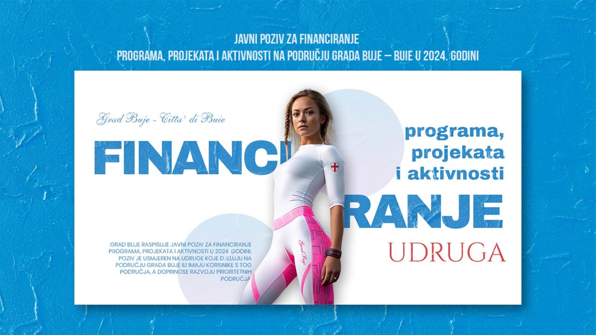Javni poziv za financiranje programa, projekata i aktivnosti na području Grada Buje – Buie u 2024. godini